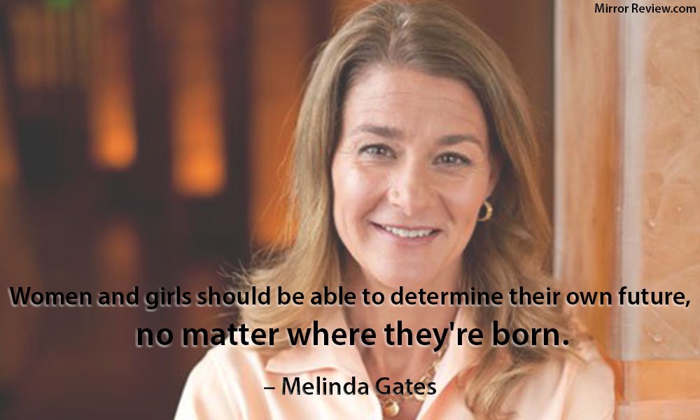 7 Women Empowerment Quotes By Melinda Gates Inspirational Women