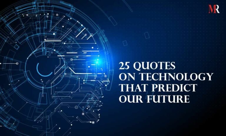 25 Quotes on Future Technology | Mirror Review Quotes