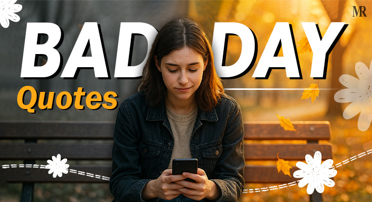Bad Day Quotes