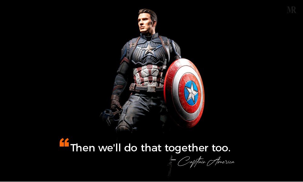 Captain America Quotes Then we’ll do that together too