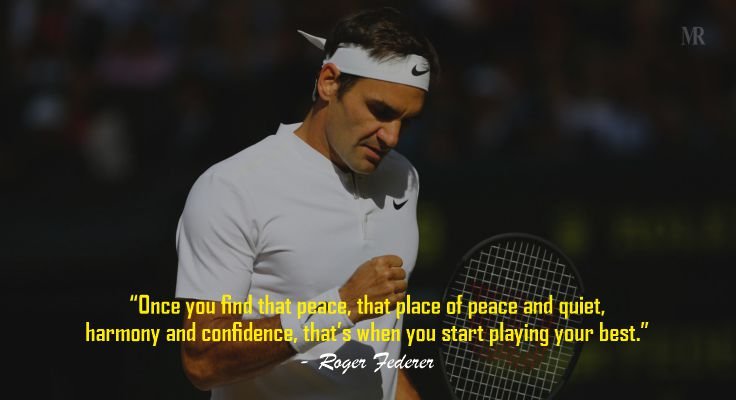 20 Roger Federer quotes igniting your sportsmanship within you