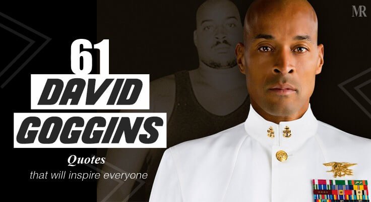 61 David Goggins quotes that will inspire everyone