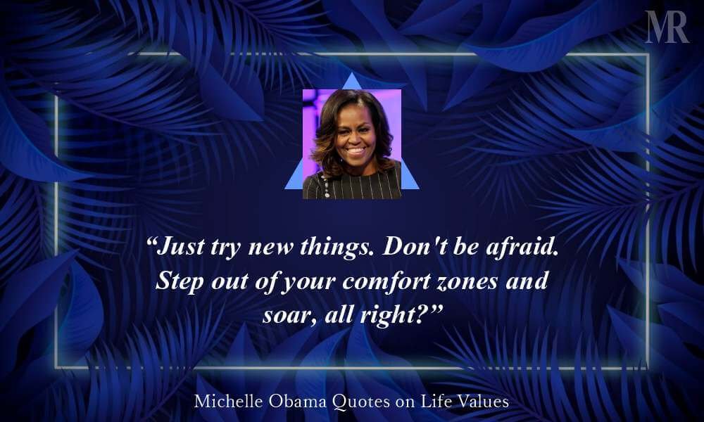 Michelle Obama quotes on life values