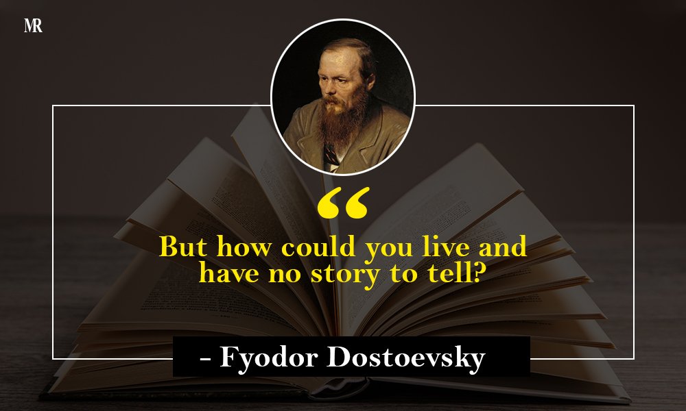 “But how could you live and have no story to tell?” Quotes