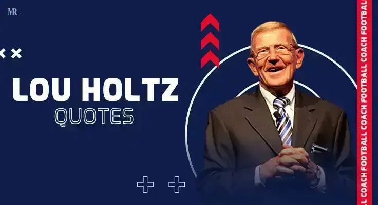 Lou Holtz quotes