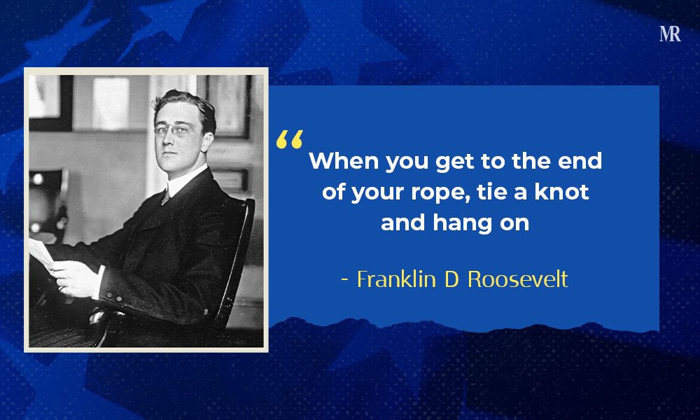 Franklin D Roosevelt quotes