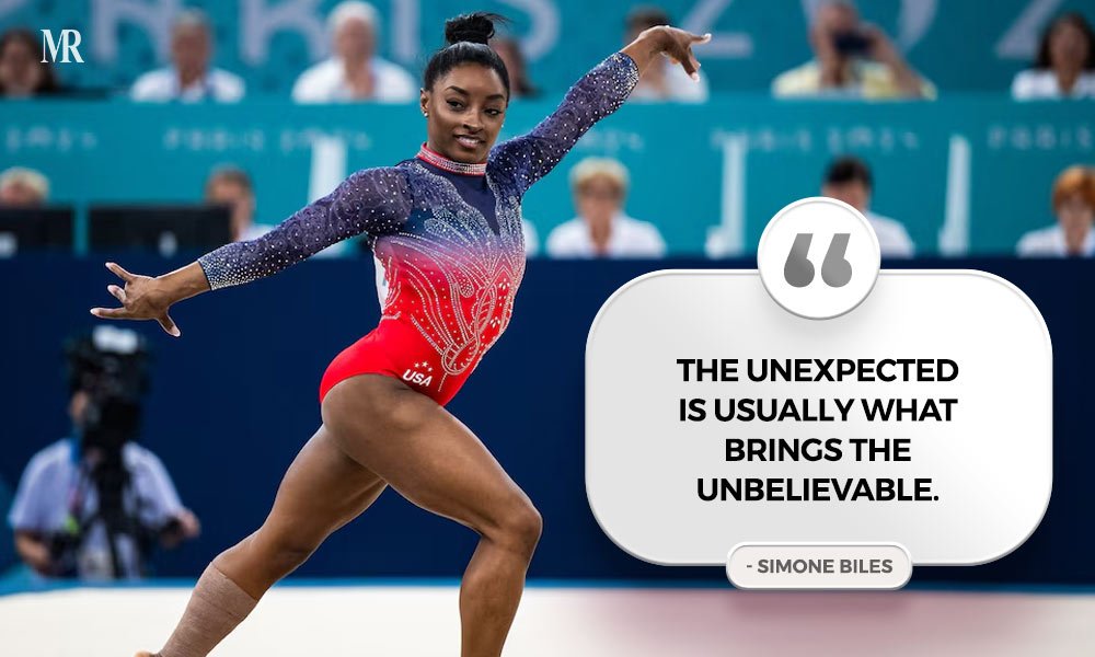 “The unexpected is usually what brings the unbelievable.” Simone Biles Quotes