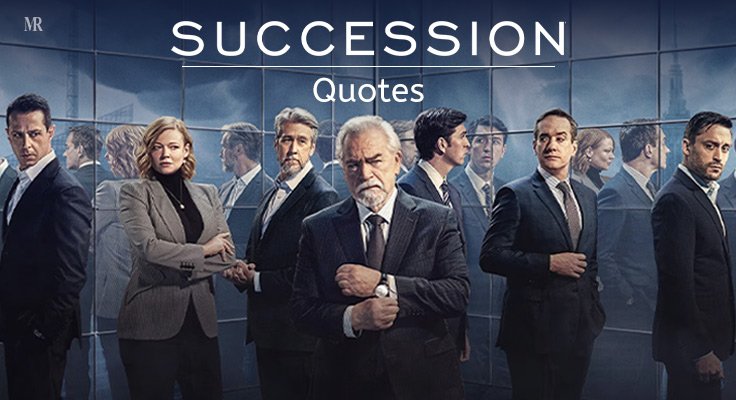 Succession Quotes