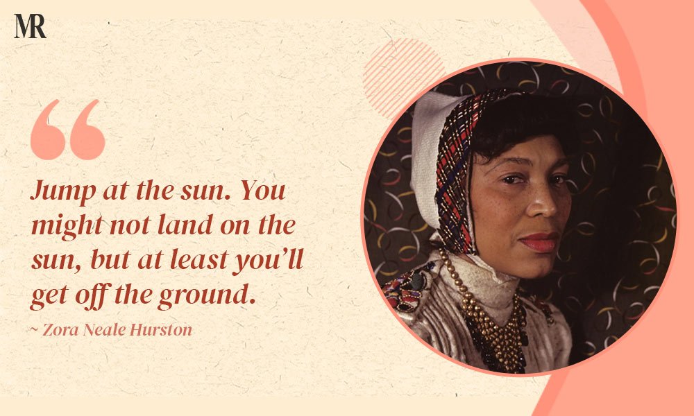 Zora Neale Hurston Quotes.