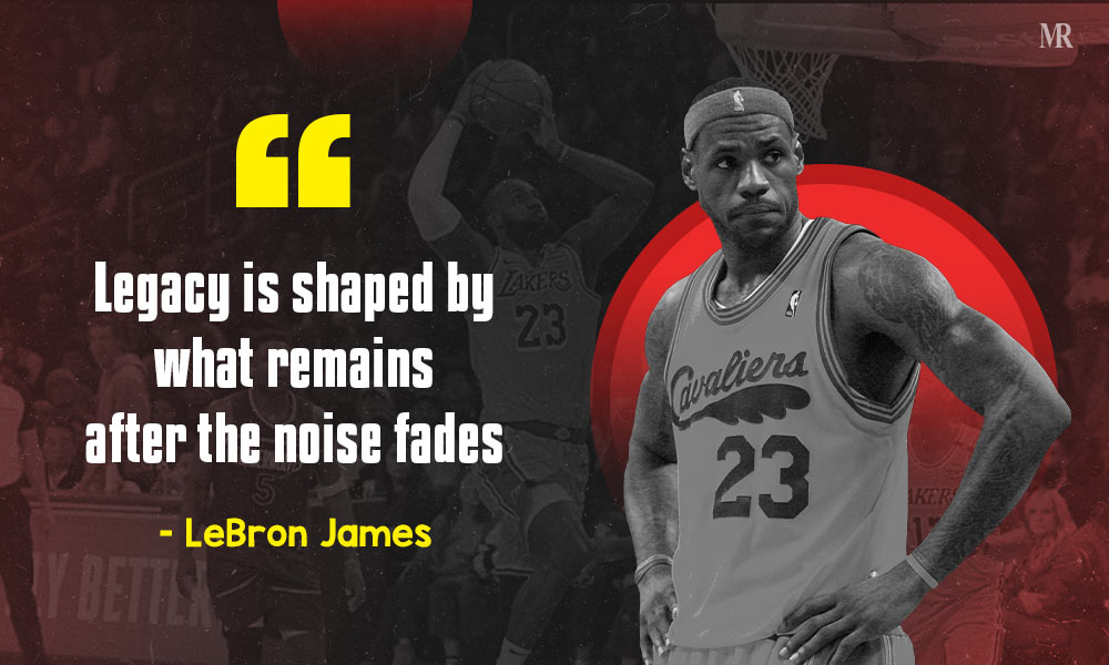LeBron James Quotes