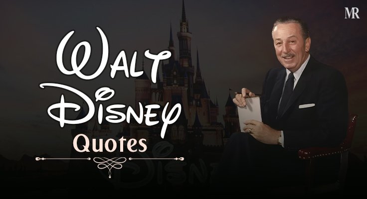 Walt Disney Quotes